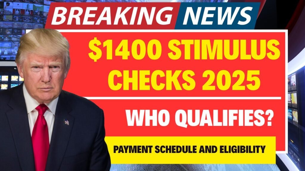 $1400 Stimulus Checks 2025