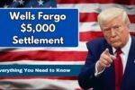 Wells Fargo $5,000 Settlement
